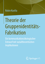 Theorie der Gruppenidentit&auml;ts-Fabrikation - Robin Kurilla