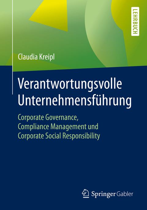Verantwortungsvolle Unternehmensf&uuml;hrung - Claudia Kreipl