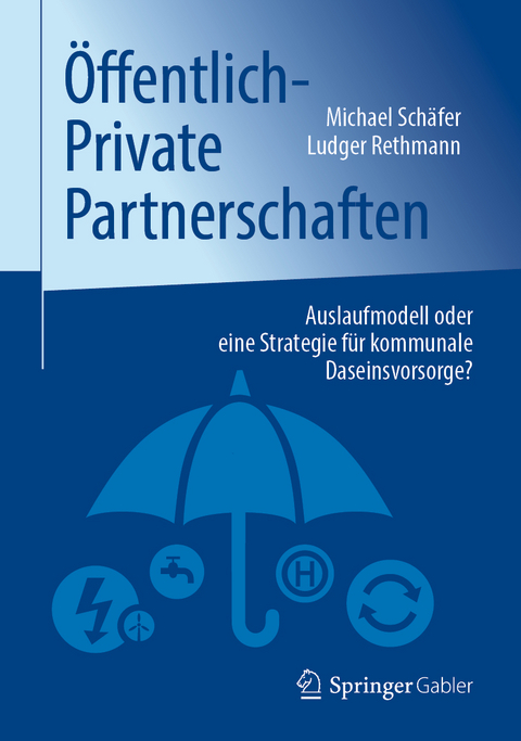 &Ouml;ffentlich-Private Partnerschaften - Michael Sch&auml;fer, Ludger Rethmann