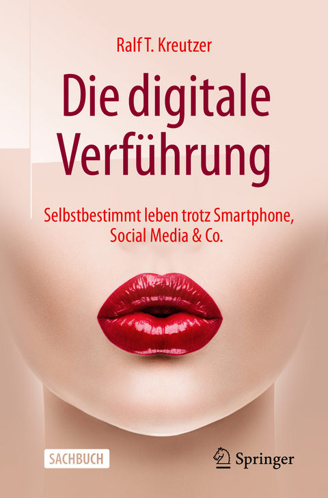 Die digitale Verf&uuml;hrung - Ralf T. Kreutzer