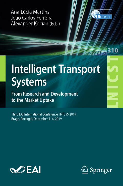 Intelligent Transport Systems. From Research and Development to the Market Uptake - 