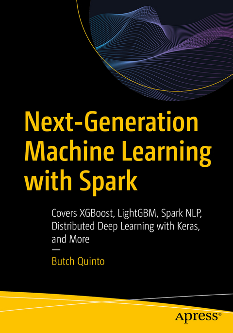 Next-Generation Machine Learning with Spark - Butch Quinto