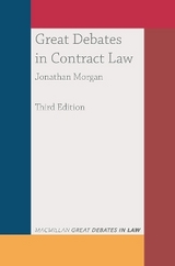 Great Debates in Contract Law - Morgan, Dr Jonathan