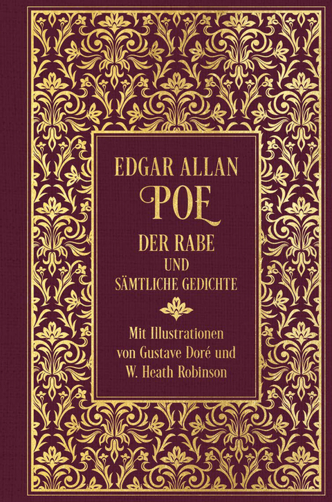 Der Rabe und s&auml;mtliche Gedichte - Edgar Allan Poe