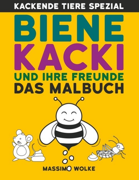 Biene Kacki und ihre Freunde - Massimo Wolke