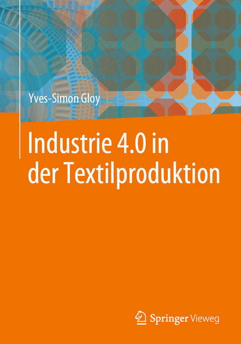Industrie 4.0 in der Textilproduktion - Yves-Simon Gloy