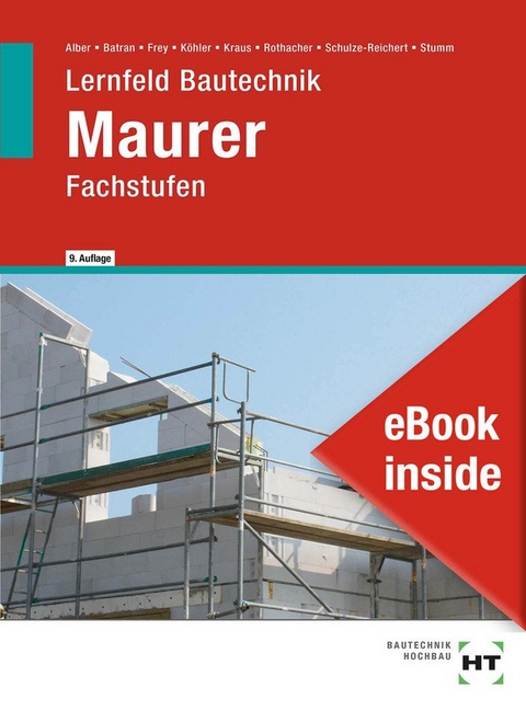 eBook inside: Buch und eBook Maurer - Christa Alber, Balder Batran, Volker Frey, Klaus Dr. K&ouml;hler, Eduard Kraus, G&uuml;nter Rothacher, Heike Schulze-Reichert, Kai-Michael Stumm