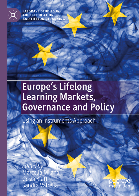 Europe's Lifelong Learning Markets, Governance and Policy - 