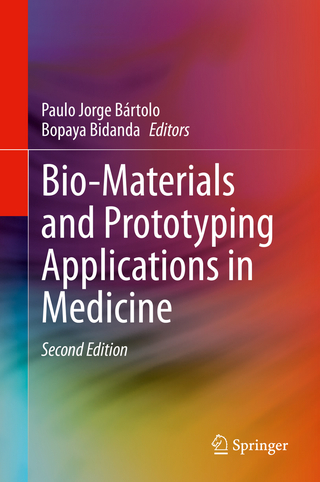 Bio-Materials and Prototyping Applications in Medicine