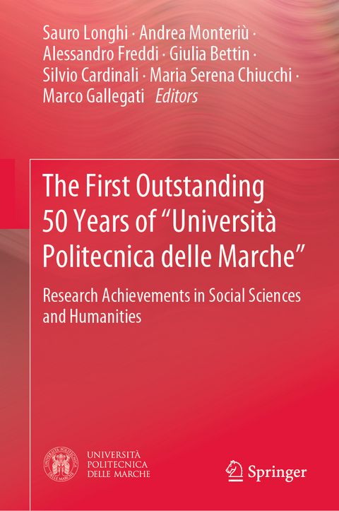 The First Outstanding 50 Years of &ldquo;Universit&agrave; Politecnica delle Marche&rdquo; - 