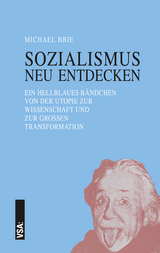 SOZIALISMUS neu entdecken - Michael Brie
