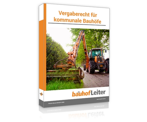 Vergaberecht f&uuml;r kommunale Bauh&ouml;fe -  Forum Verlag Herkert Gmbh