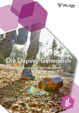 Die Doping-Generation - Andrea Keplinger, Georg Hafner