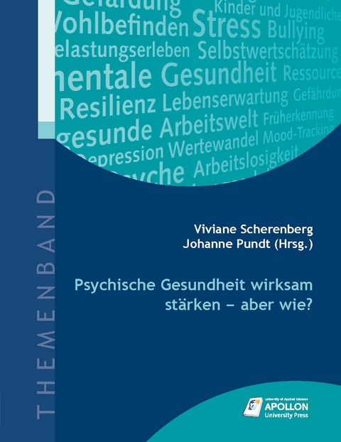 Psychische Gesundheit wirksam st&auml;rken - aber wie? - 