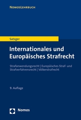 Internationales und Europ&auml;isches Strafrecht - Helmut Satzger