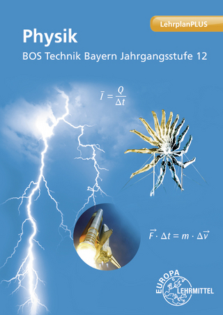 Physik BOS Technik Bayern - Jgst. 12