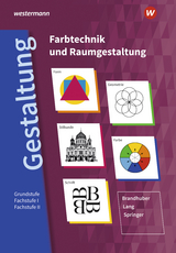 Gestaltung - Farbtechnik und Raumgestaltung - Springer, Gerhard; Brandhuber, Lorenz; Lang, Siegfried