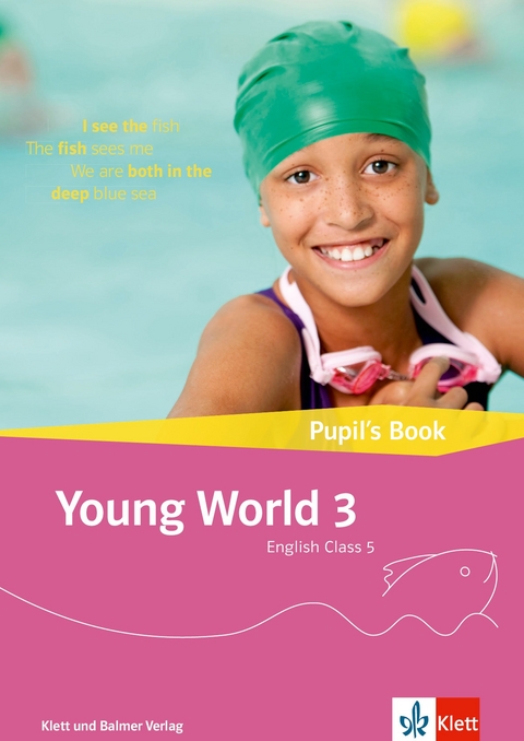 Young World 3. English Class 5 / Young World 3 &ndash; Ausgabe ab 2018
