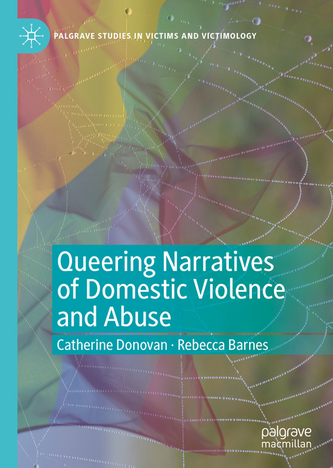 Queering Narratives of Domestic Violence and Abuse - Catherine Donovan, Rebecca Barnes