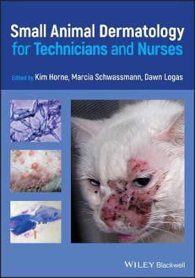 Small Animal Dermatology for Technicians and Nurses - 