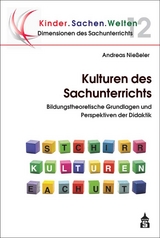Kulturen des Sachunterrichts - Andreas Nie&szlig;eler