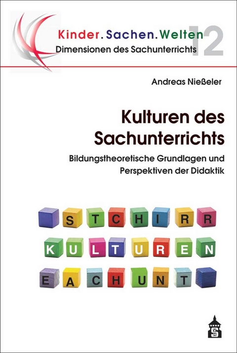 Kulturen des Sachunterrichts - Andreas Nie&szlig;eler