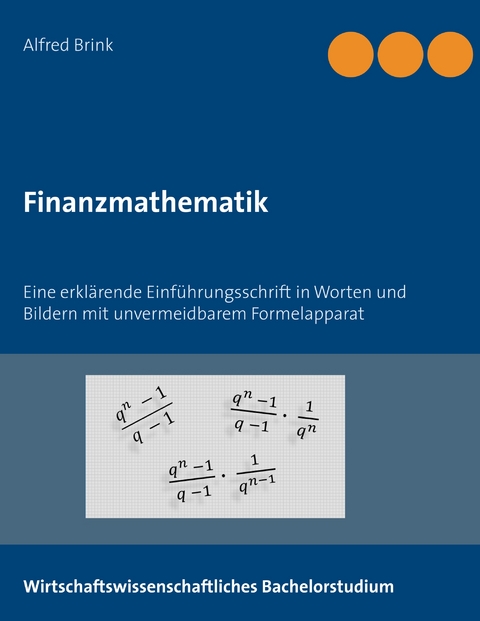 Finanzmathematik - Alfred Brink