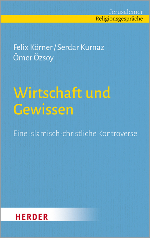 Wirtschaft und Gewissen - Felix K&ouml;rner, Serdar Kurnaz