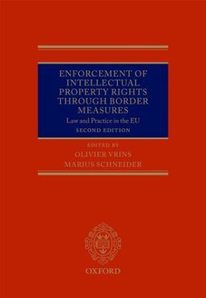 Enforcement of Intellectual Property Rights through Border Measures