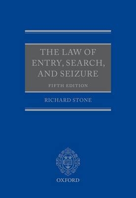 Law of Entry, Search, and Seizure -  Richard Stone