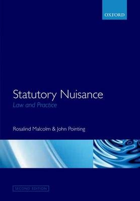 Statutory Nuisance: Law and Practice -  Rosalind Malcolm,  John Pointing