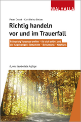 Richtig handeln vor und im Trauerfall - Peter Depr&eacute;, Karl-Heinz Belser