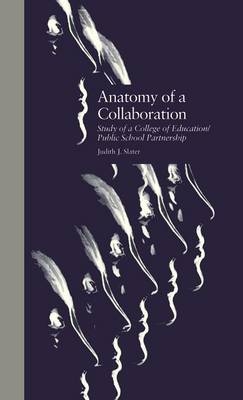 Anatomy of a Collaboration -  Judith J. Slater