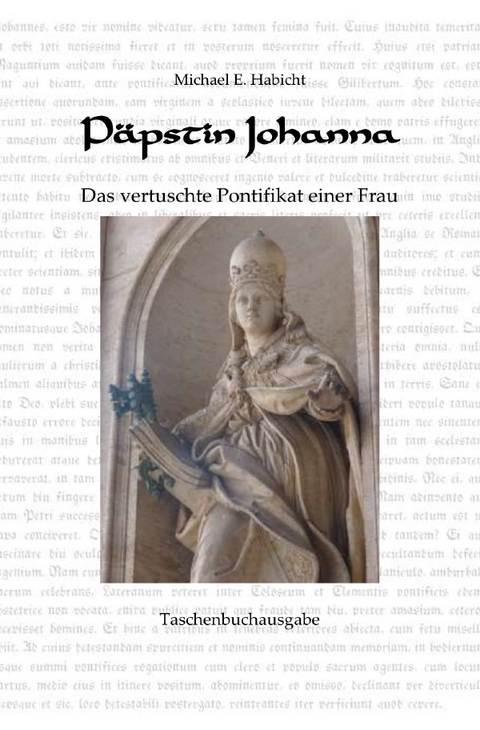 P&auml;pstin Johanna - Michael E. Habicht