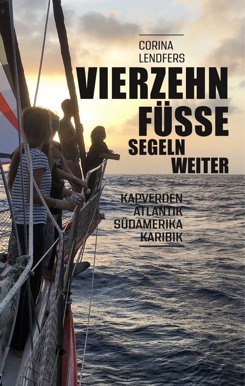 Vierzehn F&uuml;sse segeln weiter - Corina Lendfers