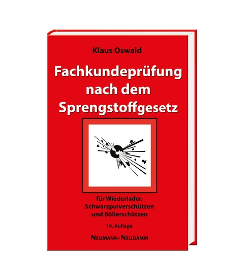 Fachkundepr&uuml;fung nach dem Sprengstoffgesetz - Klaus Oswald