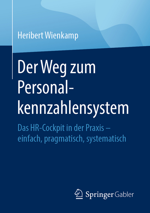 Der Weg zum Personalkennzahlensystem - Heribert Wienkamp