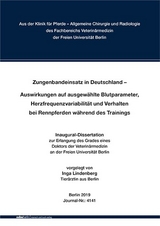 Zungenbandeinsatz in Deutschland &ndash; Auswirkungen auf ausgew&auml;hlte Blutparameter, Herzfrequenzvariabilit&auml;t und Verhalten bei Rennpferden w&auml;hrend des Trainings - Inga Lindenberg