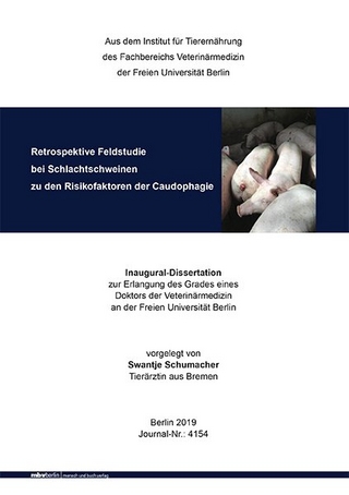 Retrospektive Feldstudie bei Schlachtschweinen zu den Risikofaktoren der Caudophagie