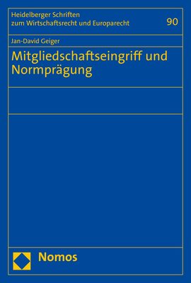 Mitgliedschaftseingriff und Normpr&auml;gung - Jan-David Geiger