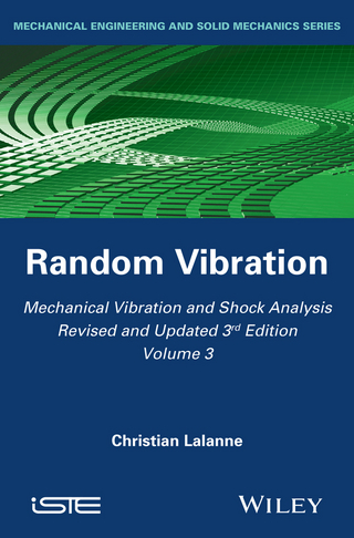 Mechanical Vibration and Shock Analysis, Volume 3, Random Vibration