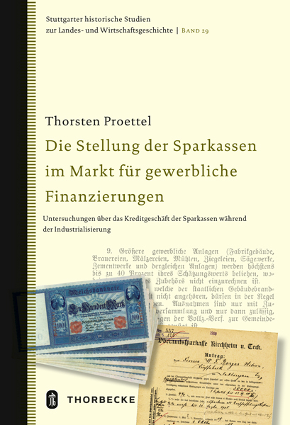 Die Stellung der Sparkassen im Markt f&uuml;r gewerbliche Finanzierungen - Thorsten Proettel