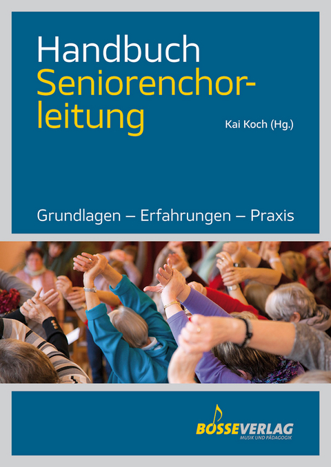 Handbuch Seniorenchorleitung - 