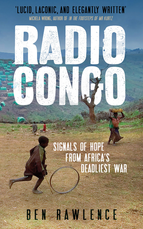 Radio Congo -  Ben Rawlence