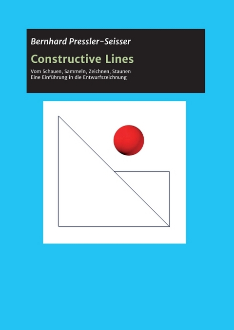 Constructive Lines - Bernhard Pressler-Seisser