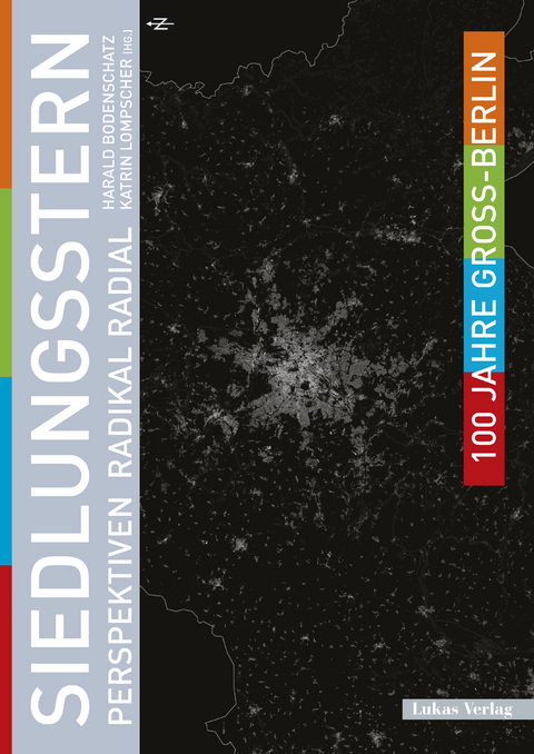 100 Jahre Gro&szlig;-Berlin / Siedlungsstern - 