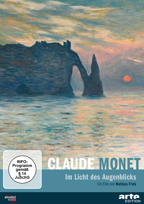 CLAUDE MONET &ndash; Im Licht des Augenblicks