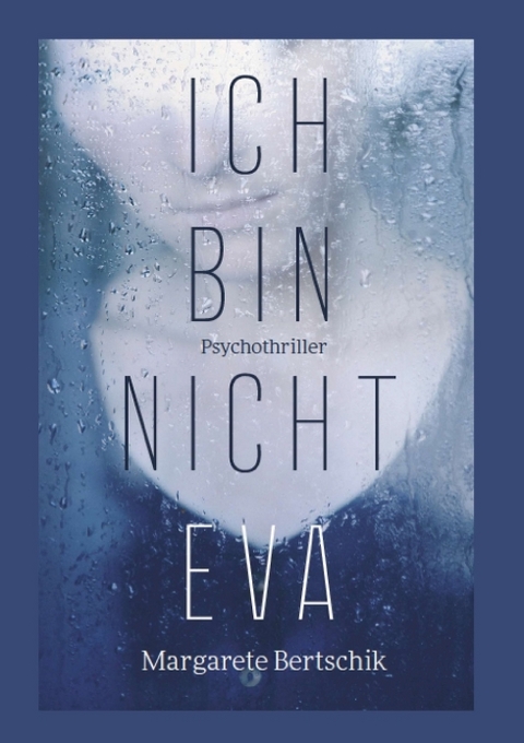 Ich bin nicht Eva - Margarete Bertschik