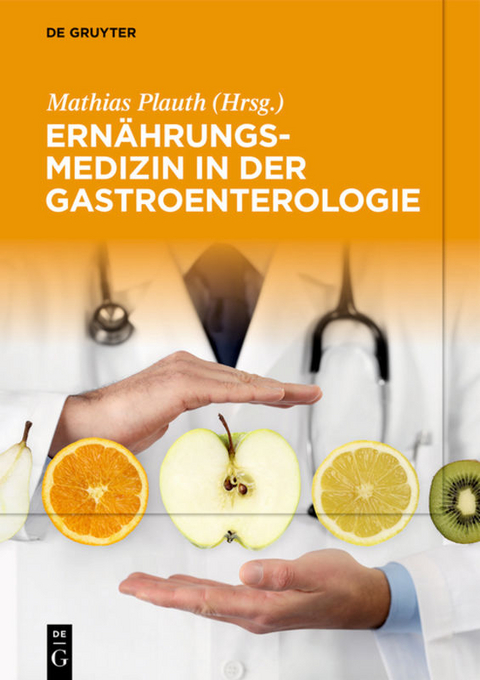 Ern&auml;hrungsmedizin in der Gastroenterologie - 