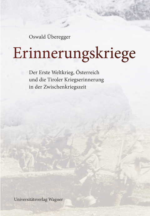 Erinnerungskriege - Oswald &Uuml;beregger